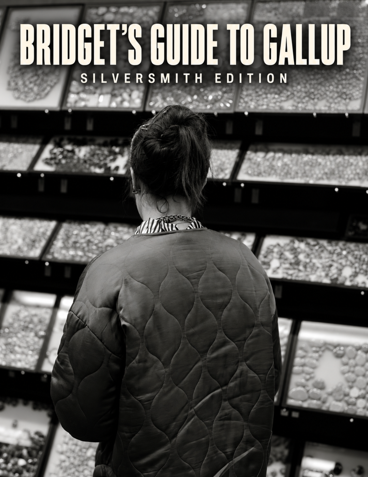 Bridget's Guide To Gallup: Silversmith Edition