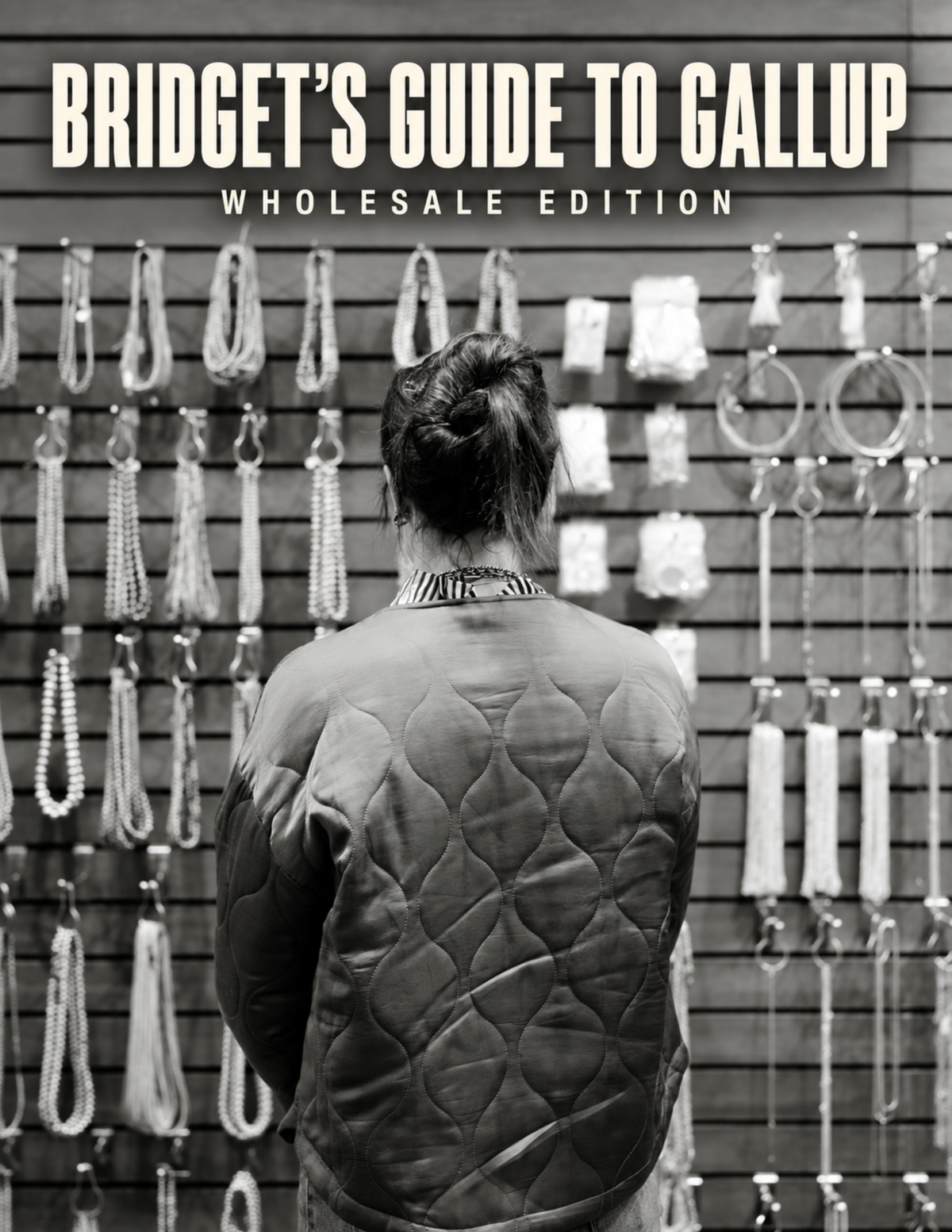 Bridget's Guide To Gallup: Wholesale Edition